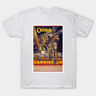 Vintage WW2 Poster China Carries On 1940s T-Shirt